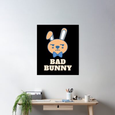 Alternative view of Bad Bunny Rabbit Poster